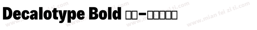 Decalotype Bold 粗体字体转换